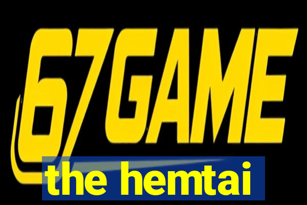 the hemtai